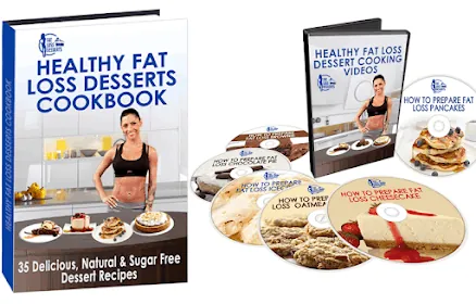 Bonus Healthy Fat Loss Desserts Cookbook and Videos